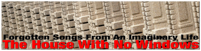 A Housee no windows
